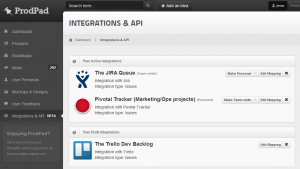 ProdPad integrates directly with JIRA, Pivotal Tracker, and Trello