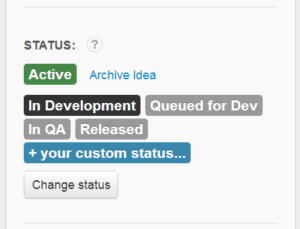 Set Custom Statuses to match your particular flavour of Agile Project Management