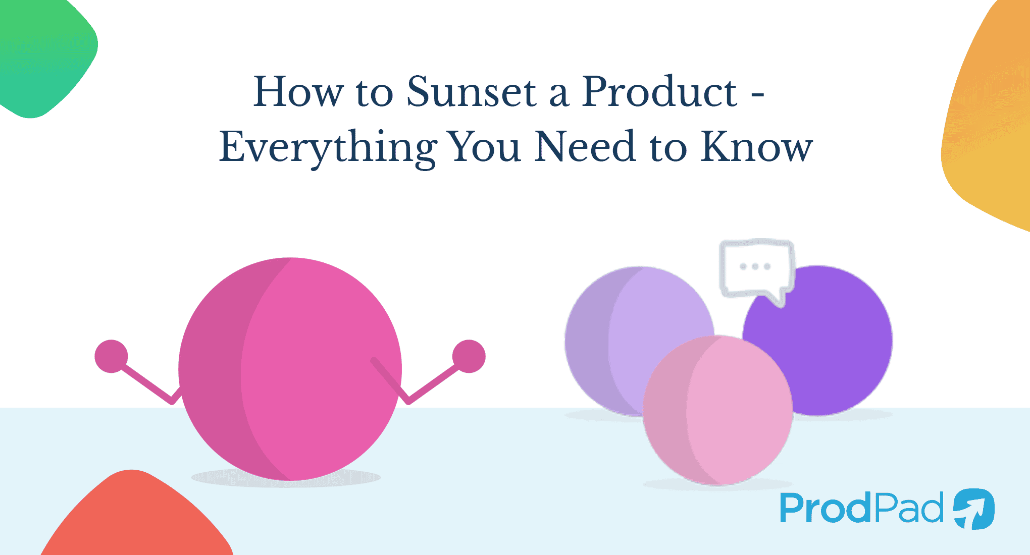 How To Sunset A Product Everything You Need To Know ProdPad how-to-sunset-a-product-everything-you-need-to-know-prodpad