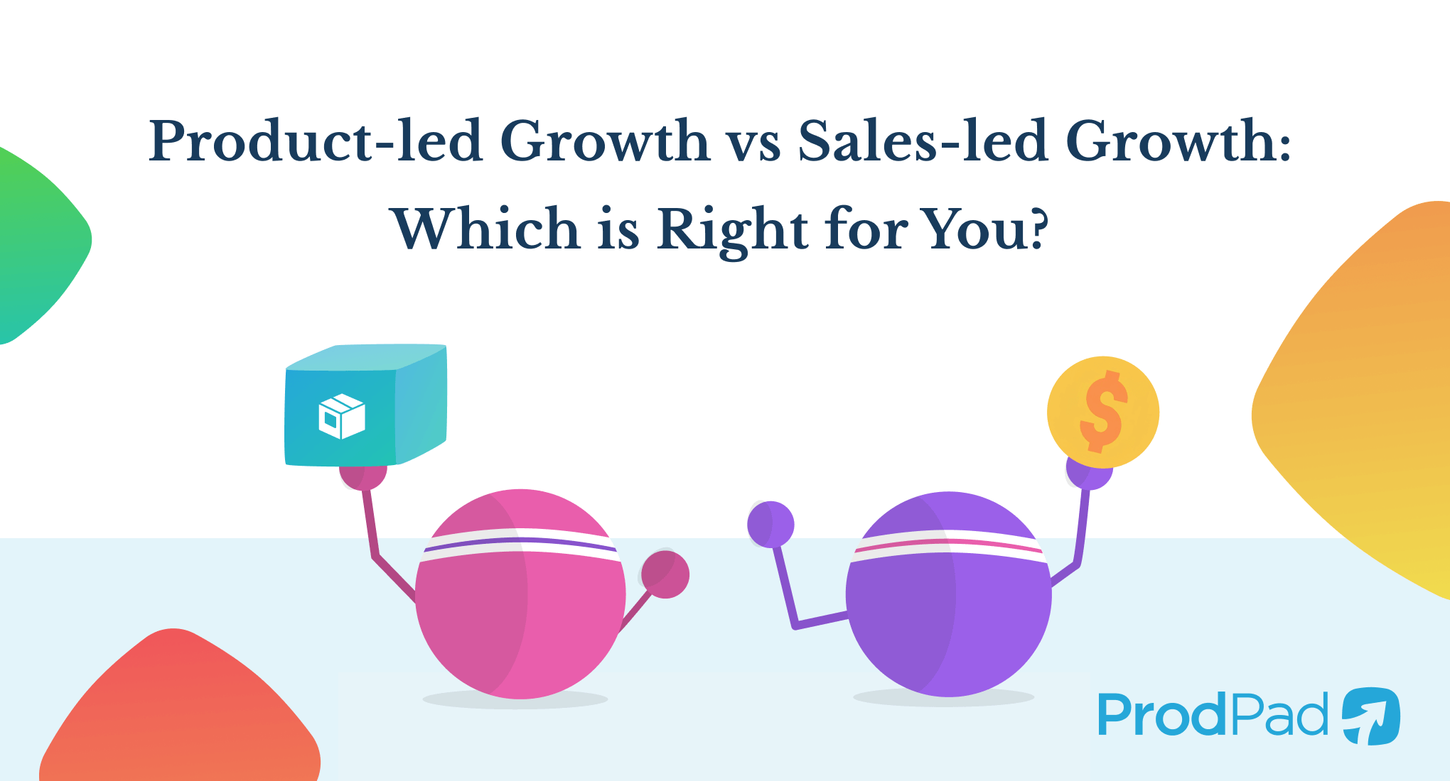 Product-led growth vs. sales-led growth (29 minute read)