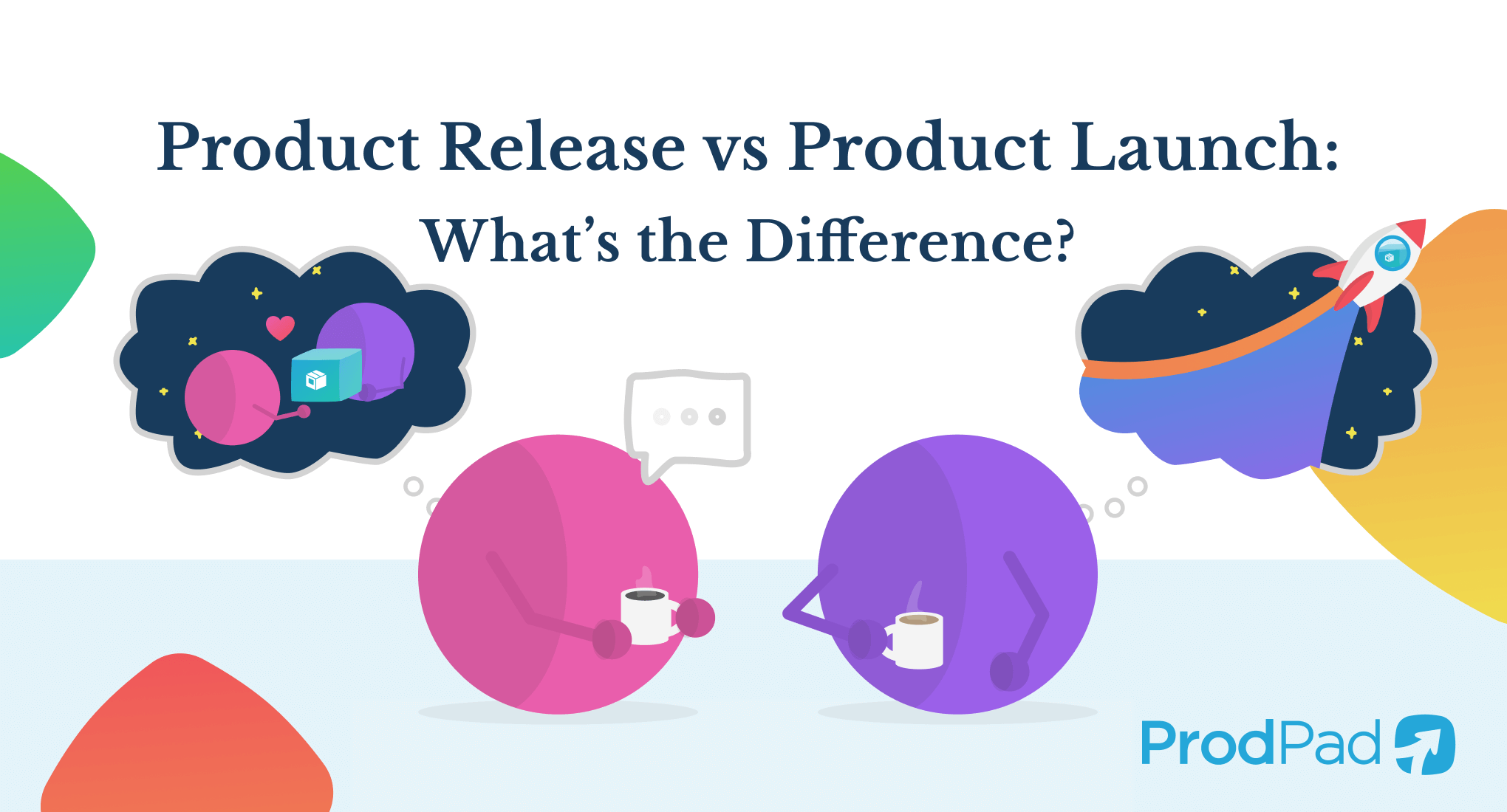 Product release vs. product launch – what's the difference? (12 minute read)